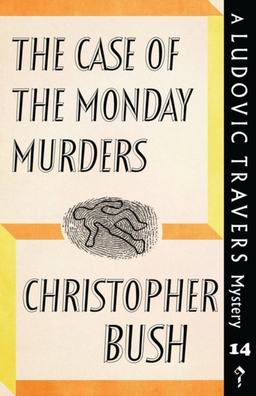 The Case of the Monday Murders : A Ludovic Travers Mystery : 14