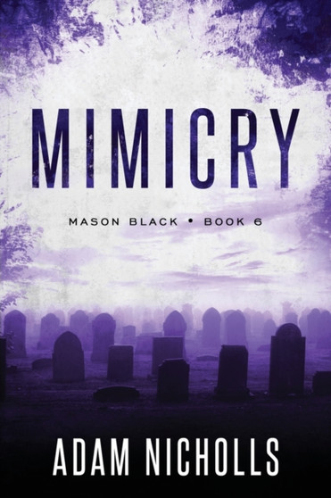 Mimicry : A Serial Killer Crime Novel (Large Print Paperback) : 6