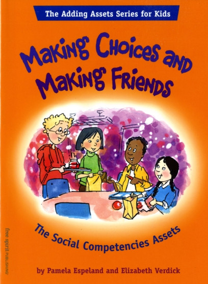 Making Choices and Making Friends
