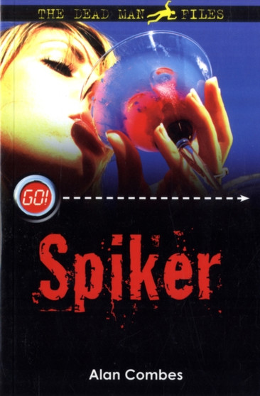 Spiker : The Dead Man Files