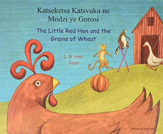 The Little Red Hen and the Grains of Wheat in Shona and English