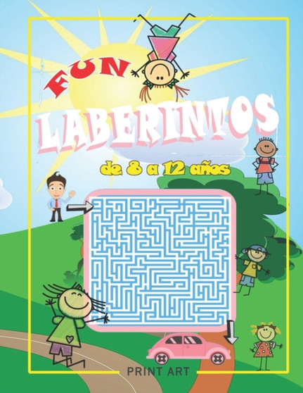 Laberintos para ninos : Laberintos originales para ninos de 8 a 12 anos