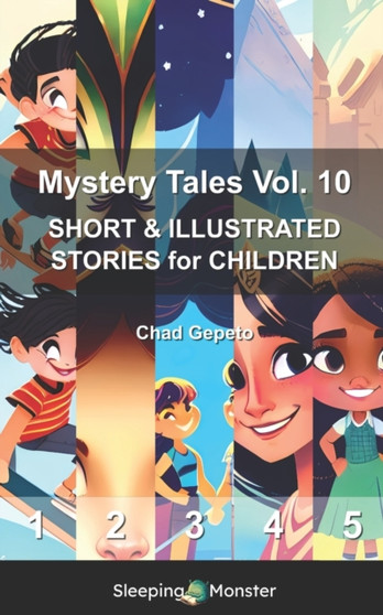 Mystery Tales Vol. 10 : SHORT & ILLUSTRATED STORIES for CHILDREN : 10