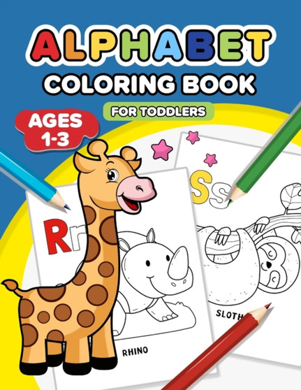 Alphabet Coloring Book for Toddlers 1-3 : Educational alphabet coloring book for toddlers