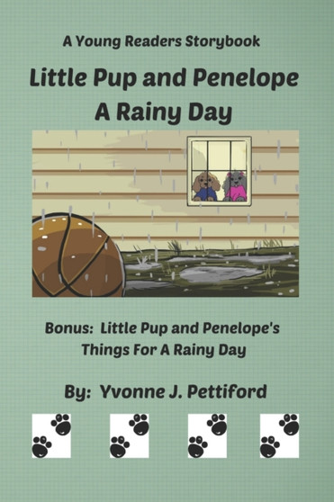 Little Pup and Penelope A Rainy Day