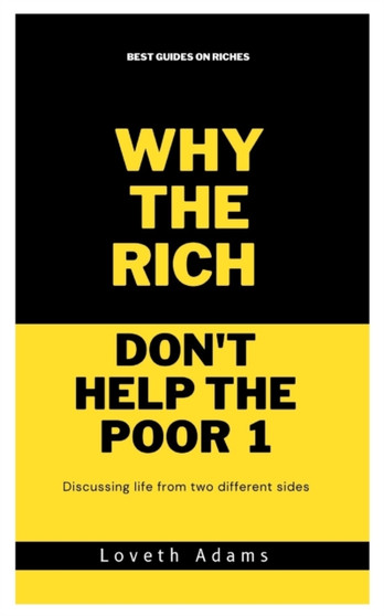 Why the rich don't help the poor