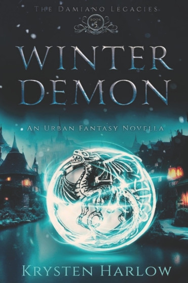 Winter Demon : A YA Paranormal Urban Fantasy Novella : 5