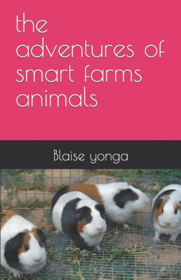 The adventures of smart farms animals