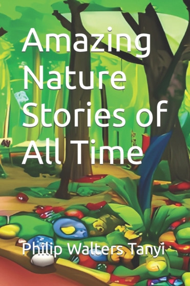 Amazing Nature Stories of All Time