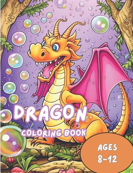 dragon coloring book for kids : ages 8-12