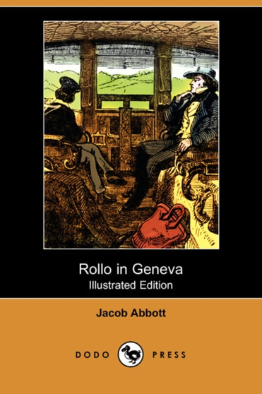 Rollo in Geneva (Illustrated Edition) (Dodo Press)