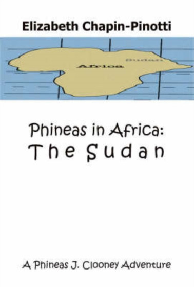 Phineas in Africa : The Sudan