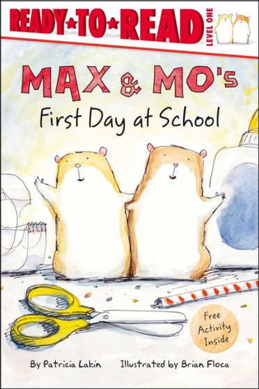 Max & Mo's First Day at School : Ready-to-Read Level 1