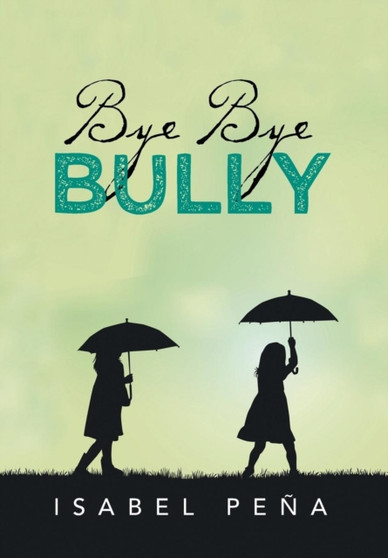 Bye Bye Bully