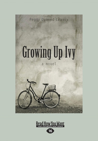 Growing Up Ivy : A Novel