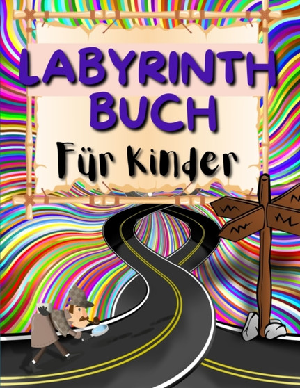 Labyrinthbuch fur Kinder : Stimulierend labyrinthbuch fur Kinder mit lustigen Tieren. Labyrinth Activity Buch fur Jungen und Madchen.