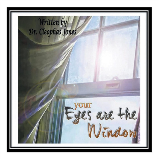 Your Eyes Are the Window