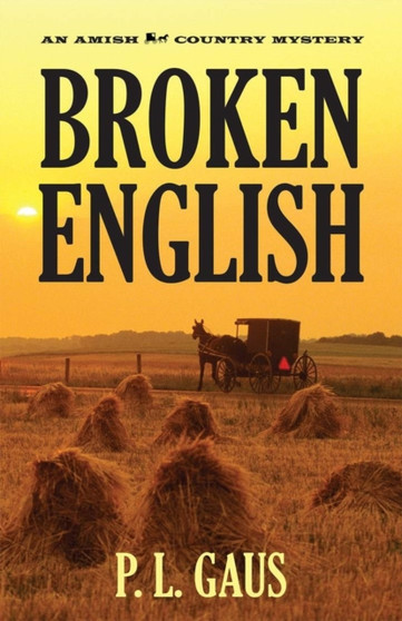 Broken English : An Amish Country Mystery