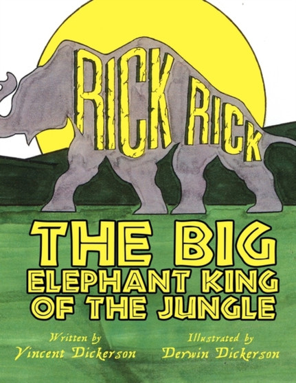 Rickrick the Big Elephant King of the Jungle