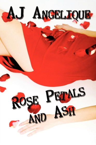 Rose Petals and Ash : Curse of the Red Rose Killer