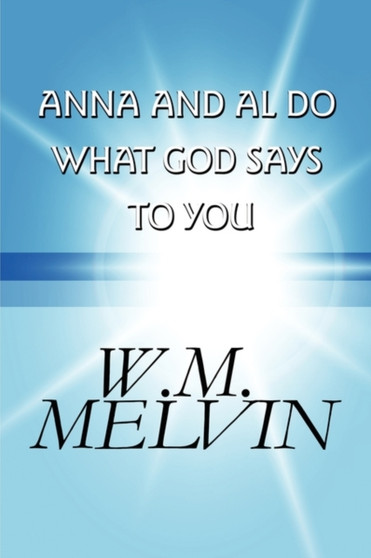 Anna and Al Do What God Says to You