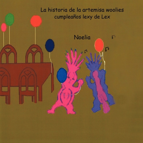 La Historia de La Artemisa Woolies Cumpleanos Lexy de Lex