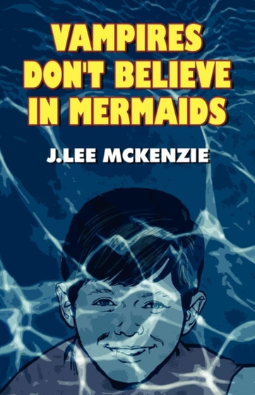 Vampires Don't Believe in Mermaids
