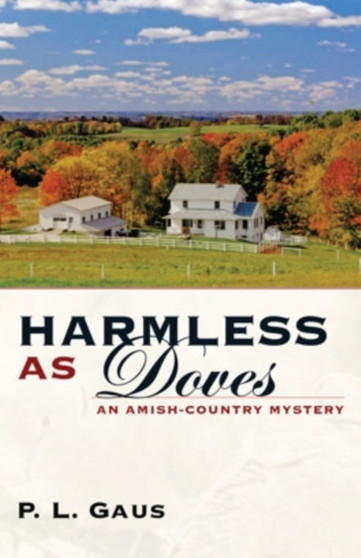 Harmless as Doves : An Amish-Country Mystery