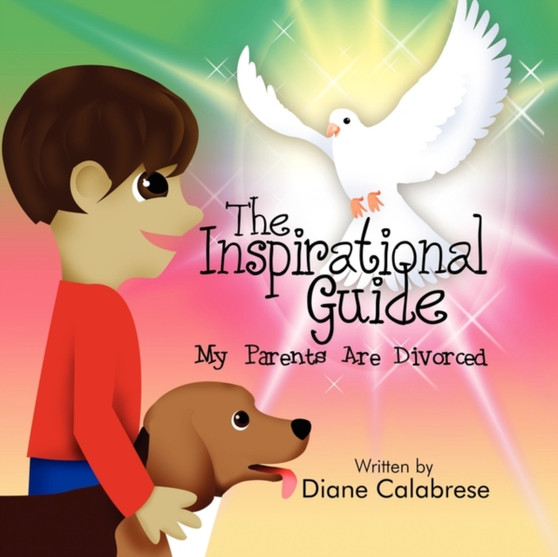 The Inspirational Guide : My Parents Are Divorced