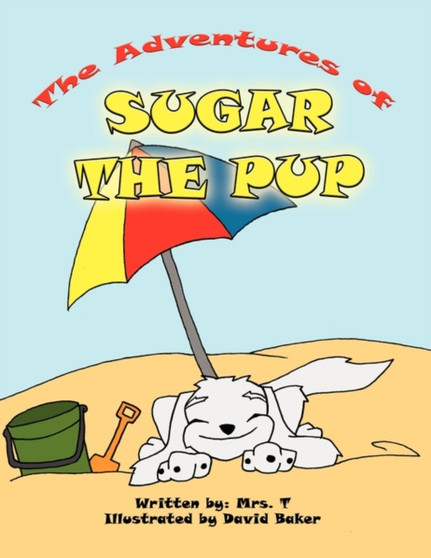 The Adventures of Sugar the Pup