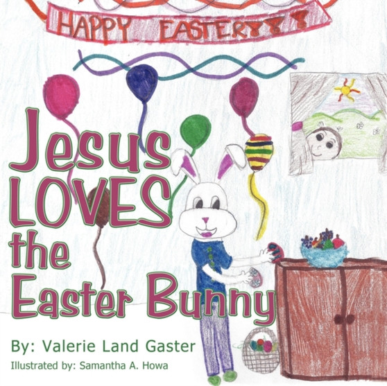 Jesus Loves the Easter Bunny