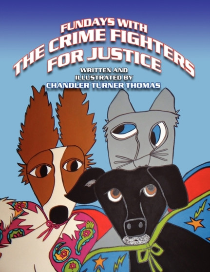 Fundays with the Crime Fighters for Justice