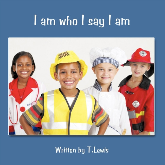 I am Who I Say I am