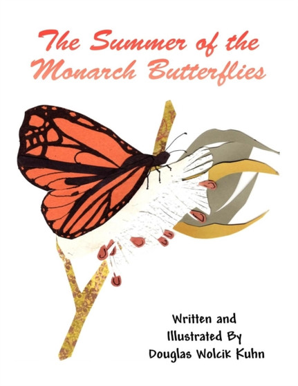 The Summer of the Monarch Butterflies