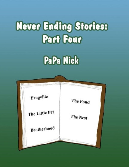 Never Ending Stories : Part Four