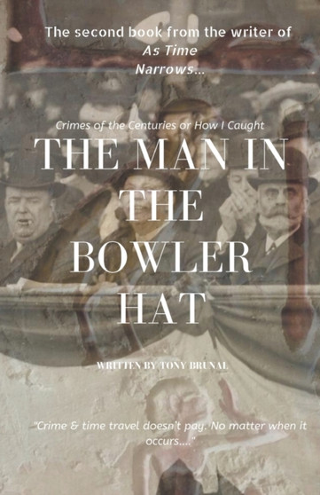 The Man In The Bowler Hat
