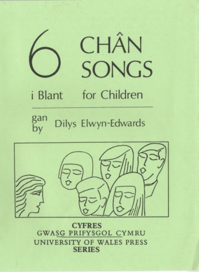 Chwe Chan i Blant / Six Songs for Children