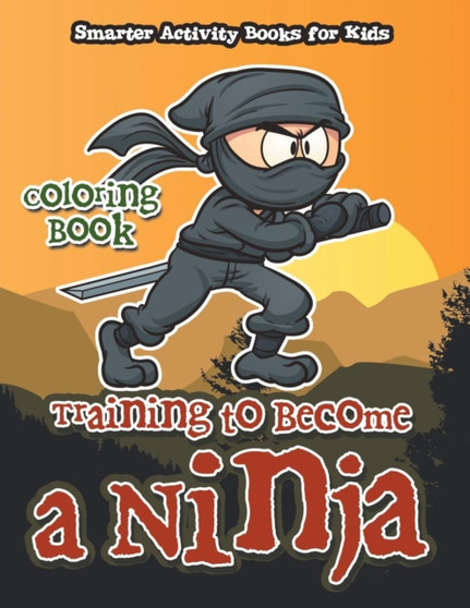Training to Become a Ninja Coloring Book