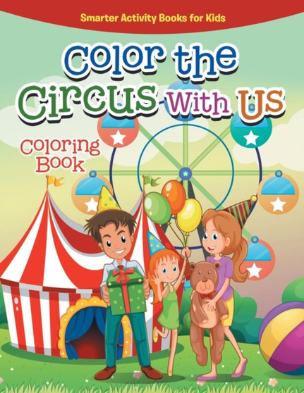 Color the Circus with Us Coloring Book