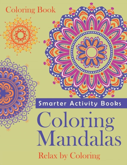 Coloring Mandalas, Relax by Coloring Coloring Book