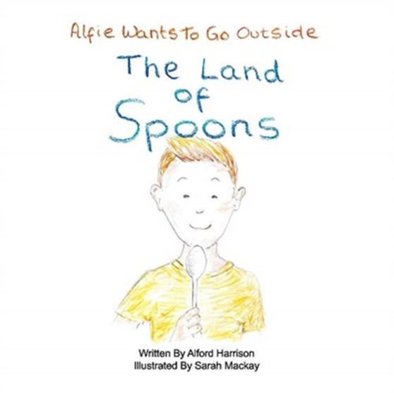 The Land of Spoons : Alfie Wants To Go Outside