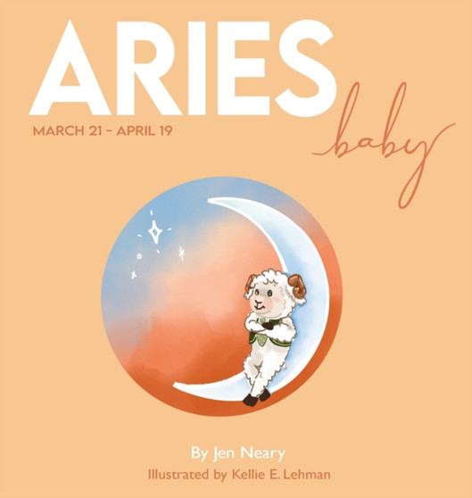 Aries Baby - The Zodiac Baby Book Series