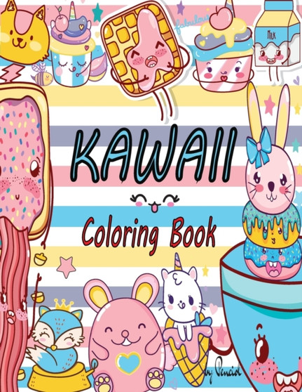 Kawaii coloring book : Cute coloring pages for all ages Cute kawaii Kawaii food Kawaii animals 40 Kawaii designs