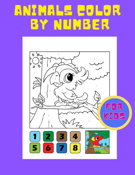 Animals Color By Number : Amazing Coloring Book for Kids - Color Book - Color Activity Book for Children - Ages 4-8 - Color Pages
