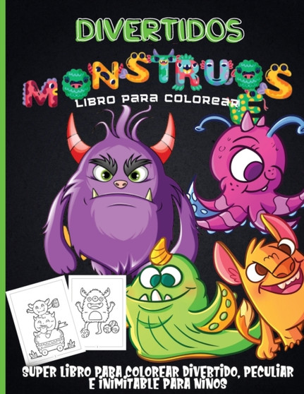 Monstruos Libro Para Colorear : Un divertido libro de colorear para ninos de 4 a 8 anos - Para ninos de 9 a 12 anos