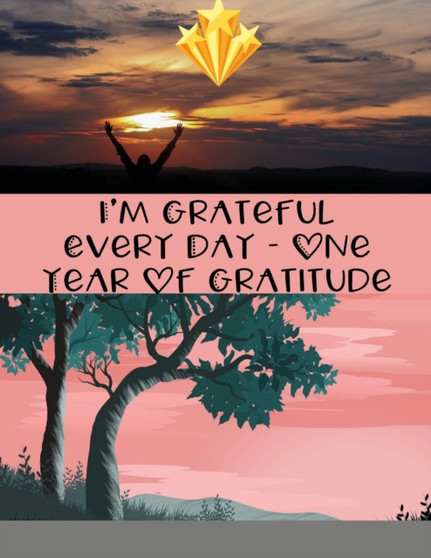 I'm Grateful Every Day - One Year of Gratitude : Daily Gratitude Journal 120 days of Gratitude ' 5 Minutes A Day Mandala Design