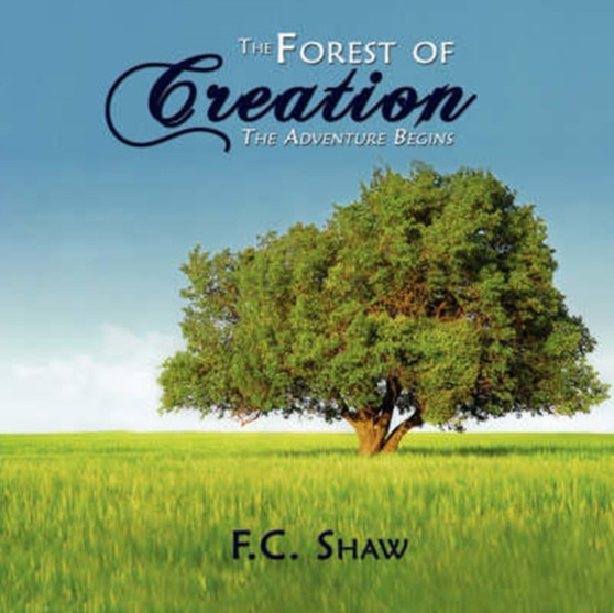 The Forest of Creation : The Adventure Begins