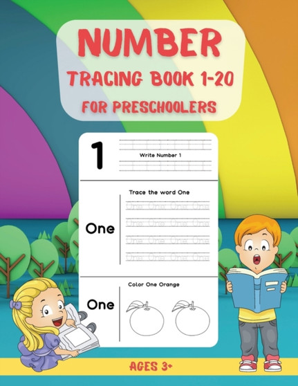 Number Tracing Book for Preschoolers 1-20 : Learn to Trace Numbers 1 - 20 - Preschool and Kindergarten Workbook - Tracing Book for Kids