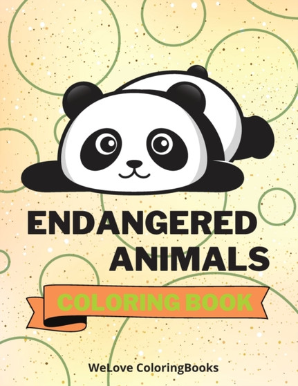 Endangered Animals Coloring Book : Cute Endangered Animals Coloring Book Adorable Endangered Animals Coloring Pages for Kids 25 Incredibly Cute and Lovable Endangered Animals
