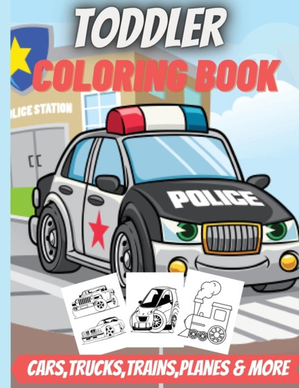 Toddler Coloring Book : Fun Activity book for Boy, Girls, Kids, Children.